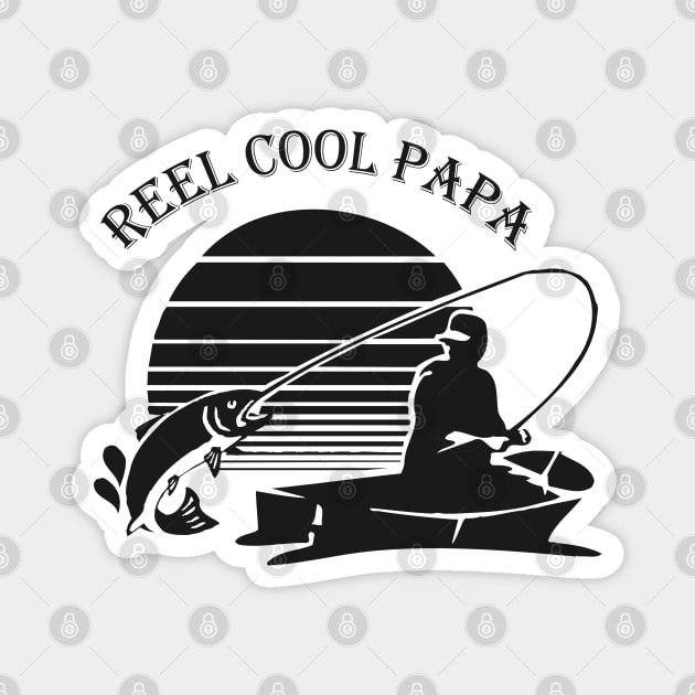 Fishing Papa - Reel cool papa Magnet by KC Happy Shop