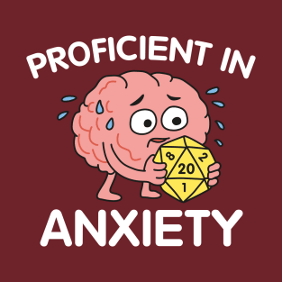 Proficient In Anxiety T-Shirt