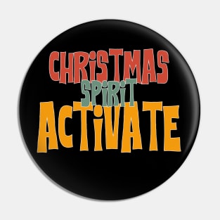 Christmas spirit activate Pin