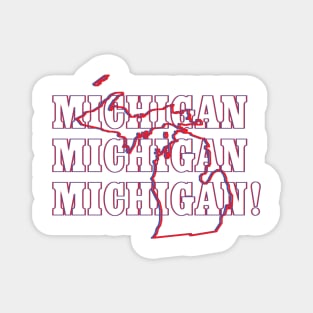 Michigan, Michigan, Michigan! Magnet