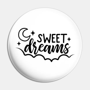 sweet dreams Pin
