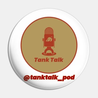 Tank Talk San Francisco Pin