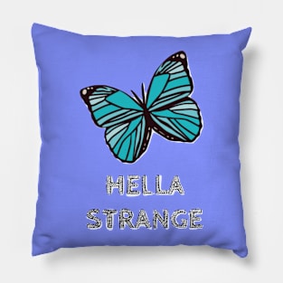 Hella Strange Butterfly Pillow