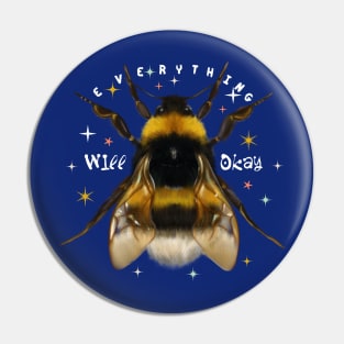 Everything will be okay bumble bee Pin