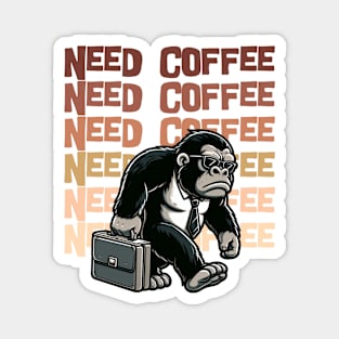 Need Coffee - Funny Magnet