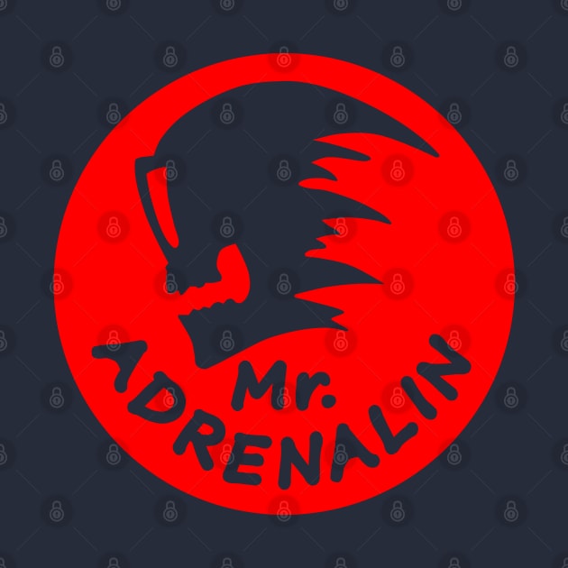 Mr. Adrenalin by sibosssr
