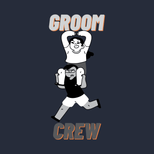 groom crew T-Shirt