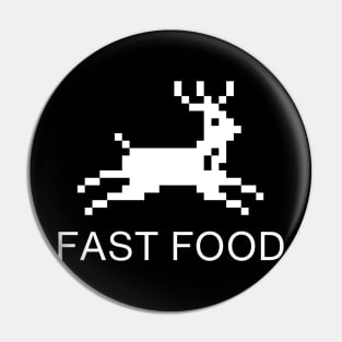 FAST FOOD Pin