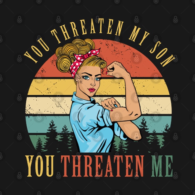 Threaten My Son by Risset