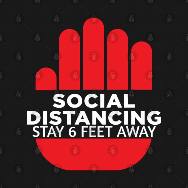 Social Distancing Stay 6 Feet Away by maro_00