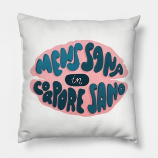 Mens sana in corpore sano Pillow