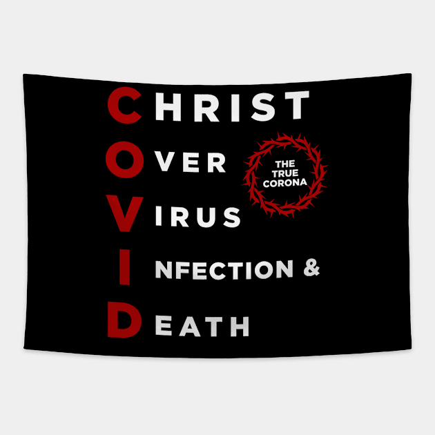 COVID: Christ Over Virus Infection and Death Tapestry by ShirtHappens