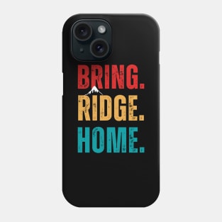 Bring Ridge Home Phone Case