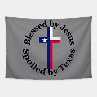 Blessed by Jesus Spoiled by Texas Tapestry