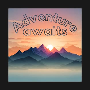 Adventure Awaits - Mountain Peaks at Sunset T-Shirt