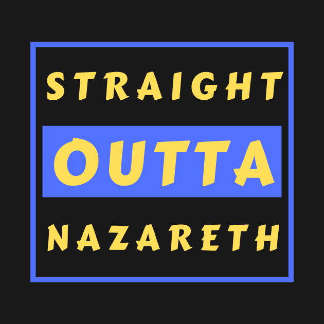 Straight Outta Nazareth | Funny Christian by All Things Gospel