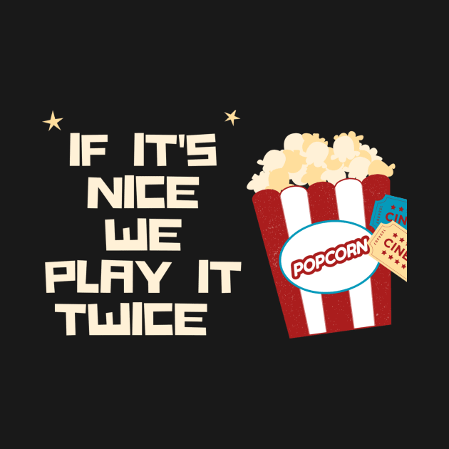 If it's nice we play it twice by Gigi's designs