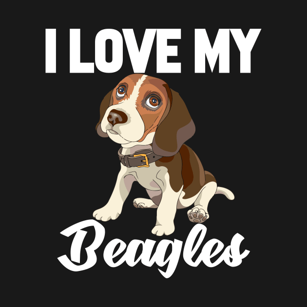 I Love My Beagles by williamarmin