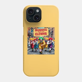 Run with the clowns Phone Case