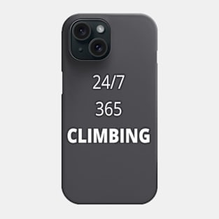 24/7 climbing boulder design Phone Case