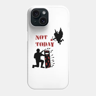 Not Today Phone Case