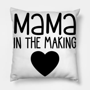 Mama In The Making. Mommy To Be. Pillow