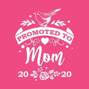 Promoted to Mom 2020 T-Shirt