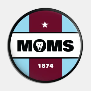 MOMS Badge Pin