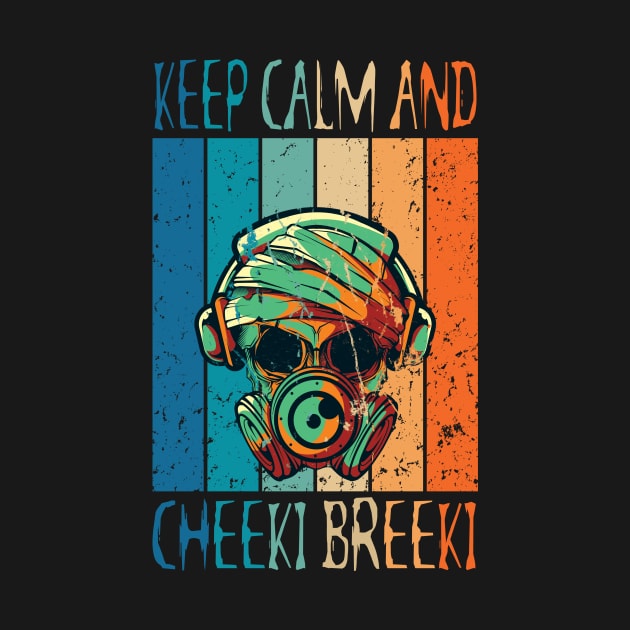 Keep calm and Cheeki Breeki by rospon