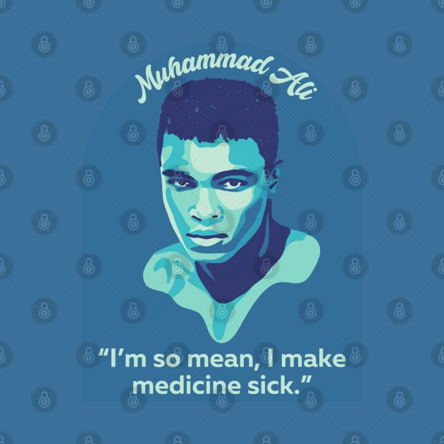 Muhammad Ali Portrait and Quote by Slightly Unhinged