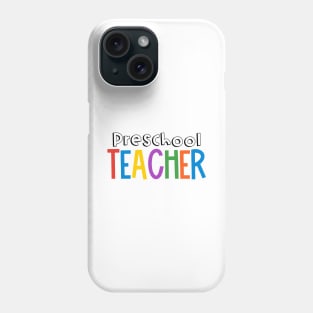 Rainbow Preschool Teacher Phone Case