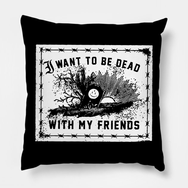 Every Time I Die Pillow by cutiez