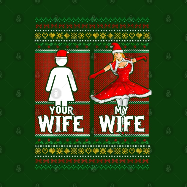 Christmas Your Wife My Wife by E