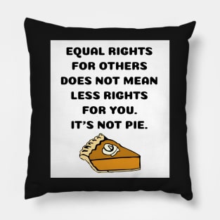 Funny Equal Rights Is Not Less Rights Pumpkin Pie Sticker Mug Gifts Pillow