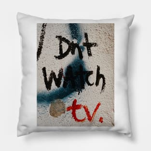 Don't watch TV Pillow