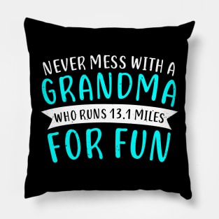 Funny Half Marathon Grandma 13.1 Miles Gift Pillow