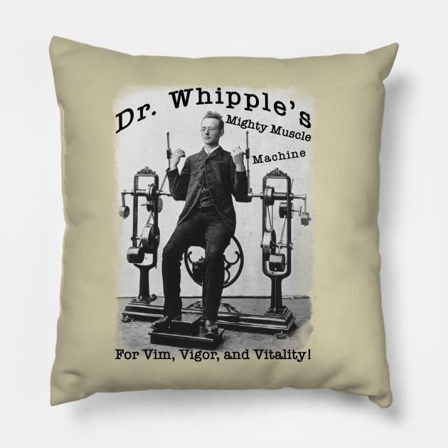 Dr. Whipple’s Mighty Muscle Machine Pillow by Pheona and Jozer Designs