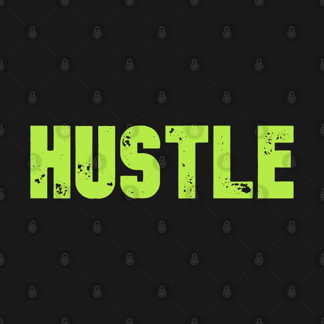 HUSTLE by BWXshirts