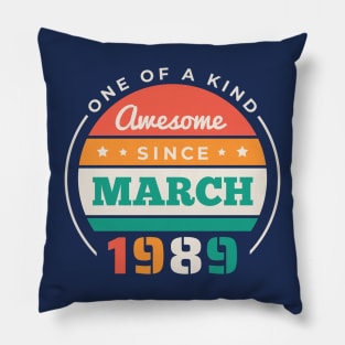 Retro Awesome Since March 1989 Birthday Vintage Bday 1989 Pillow