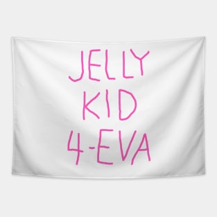 Remember Jelly Kid Tapestry