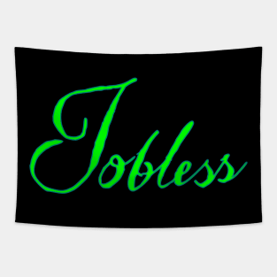 jobless Tapestry