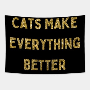 Cats Make Everything Better, Love Your Pet Day Tapestry