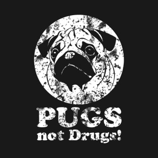 Pugs Not Drugs For Gift Dog Lover T-Shirt