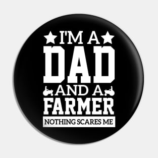 tractors i'm a dad and a farmer fathers humor cool Cultivating Pin