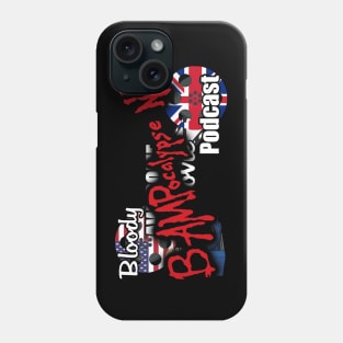 BAMPocalypse Now takeover Phone Case