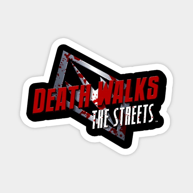 "Death Walks the Streets" Logo Magnet by The Rock Father™ - Handpicked