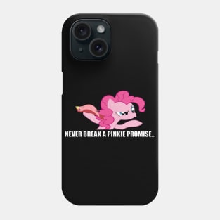 Never break a Pinkie Promise... Phone Case