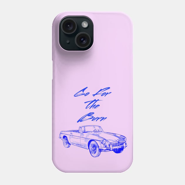 Go For The Burn, I'm not old I'm just, car burnout, Vintage Rust Car, Rust car for men, Car Lover Gift Phone Case by Style Conscious