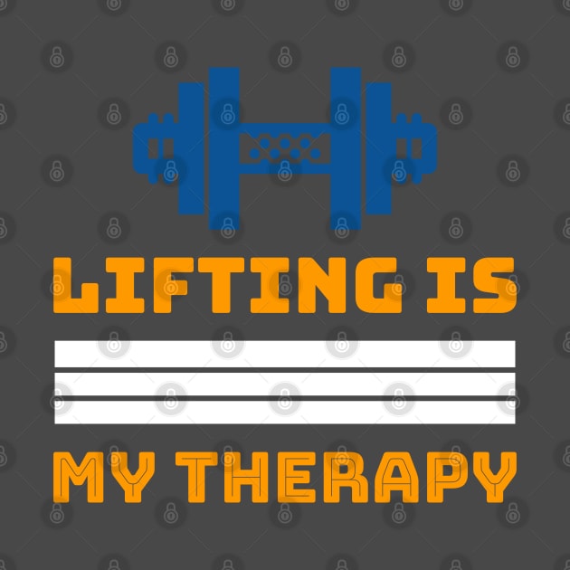 Lifting is My Therapy by cacostadesign