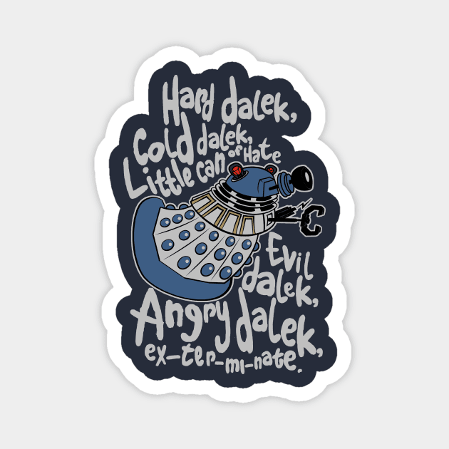 Hard Dalek, Cold Dalek (Movie Dalek) Magnet by B4DW0LF